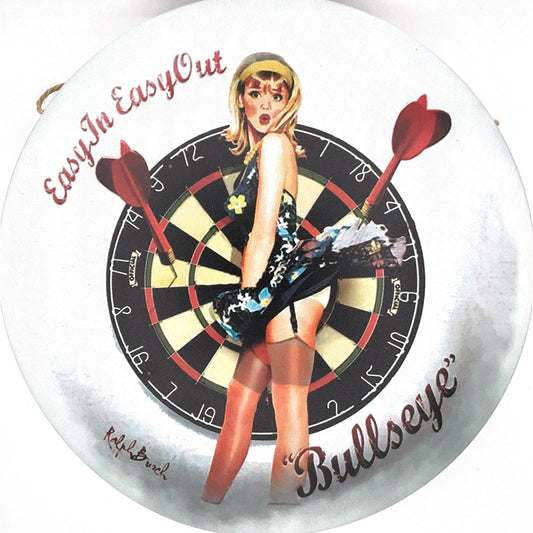 Easy In Easy Out Bullseye Round Tin Poster