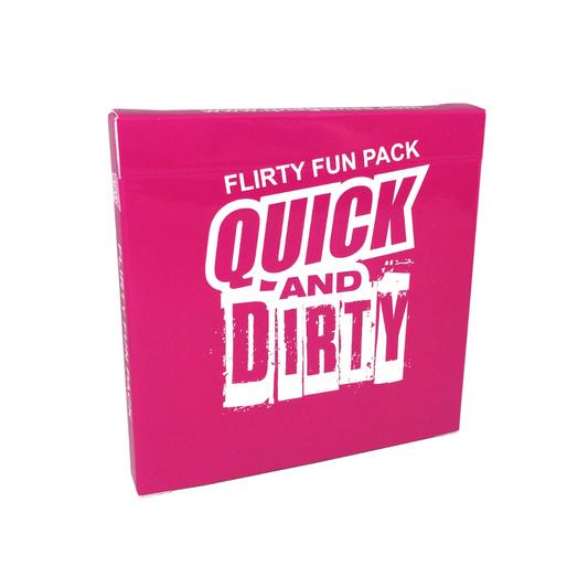 Quick And Dirty (Flirty Fun Pack)